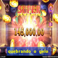 quebrando o gelo pdf download