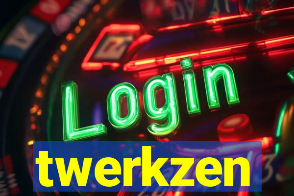 twerkzen