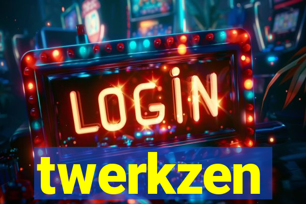 twerkzen