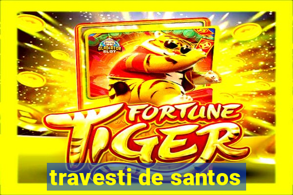travesti de santos