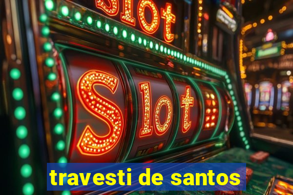 travesti de santos