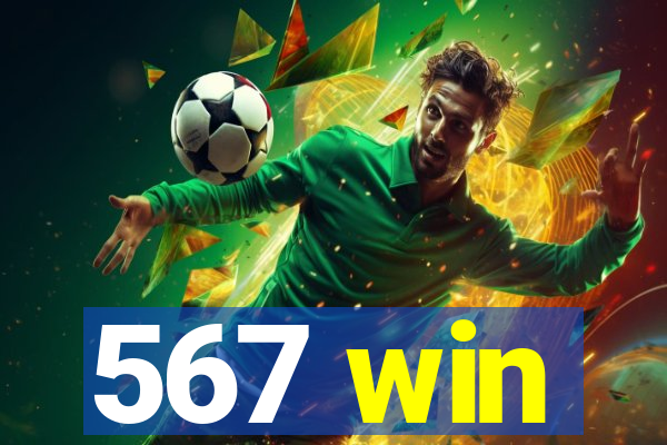567 win