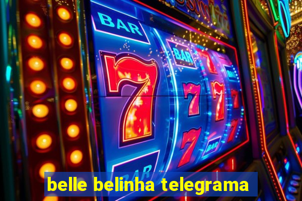 belle belinha telegrama