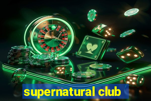 supernatural club