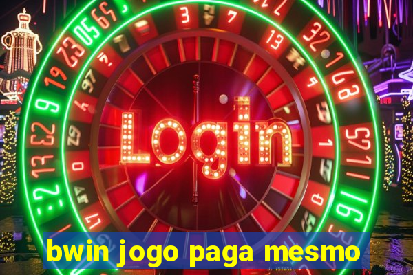 bwin jogo paga mesmo