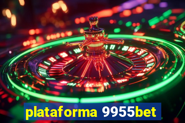 plataforma 9955bet