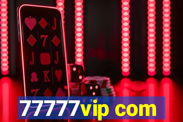 77777vip com