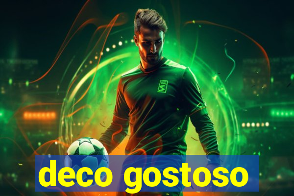 deco gostoso