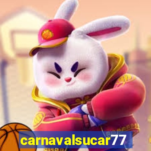 carnavalsucar777
