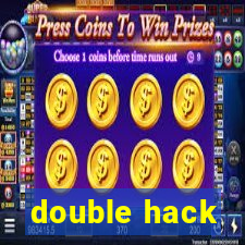 double hack