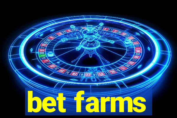 bet farms
