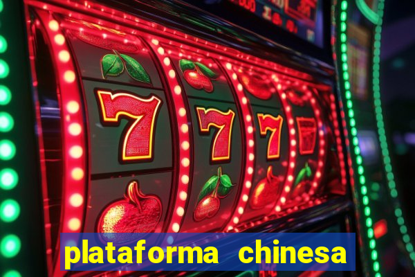 plataforma chinesa de slots