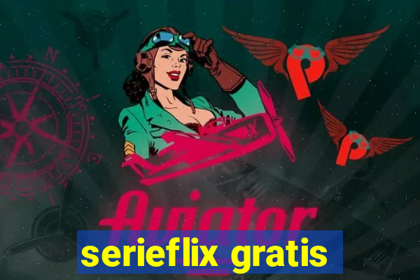 serieflix gratis