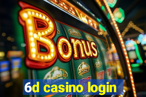 6d casino login