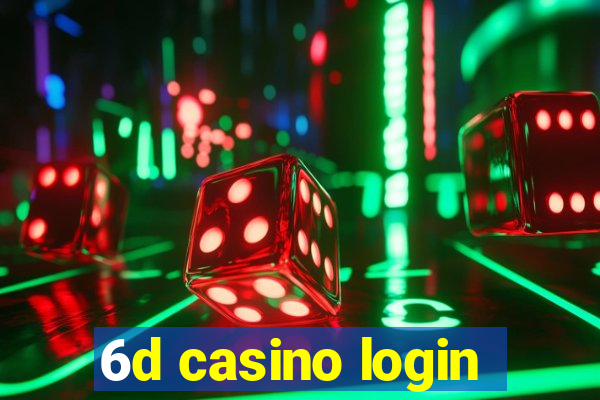 6d casino login