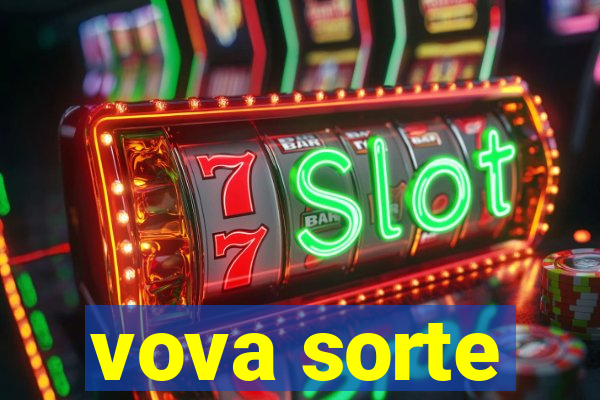 vova sorte