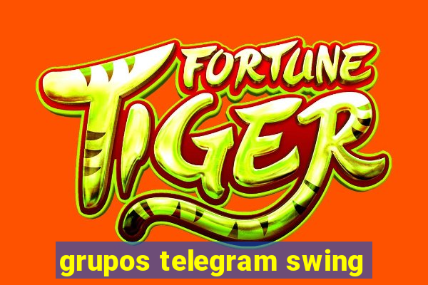 grupos telegram swing