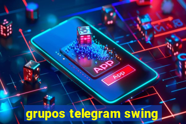 grupos telegram swing