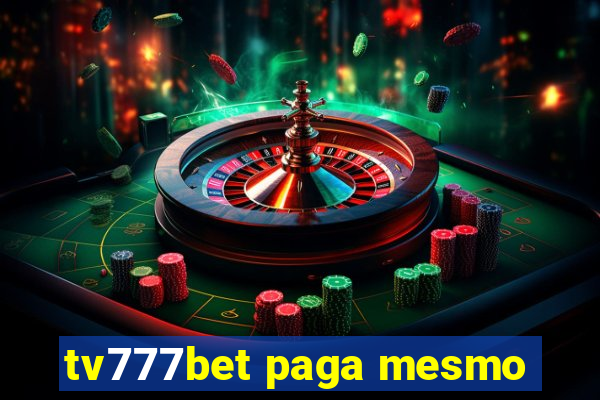 tv777bet paga mesmo
