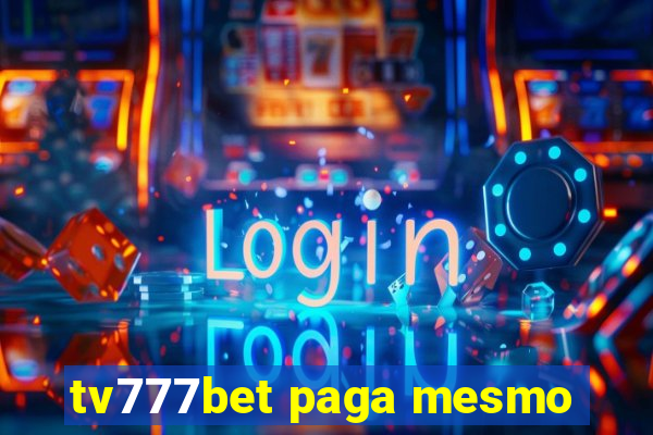 tv777bet paga mesmo