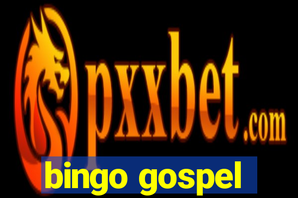 bingo gospel