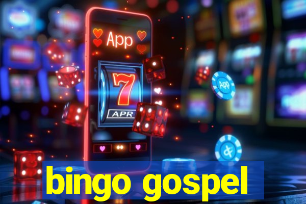 bingo gospel