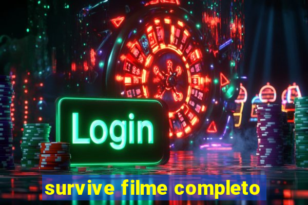 survive filme completo