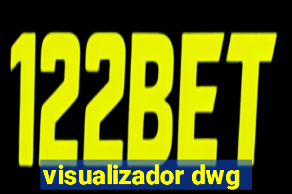 visualizador dwg