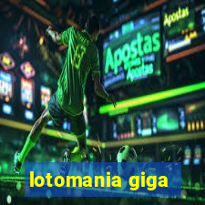 lotomania giga
