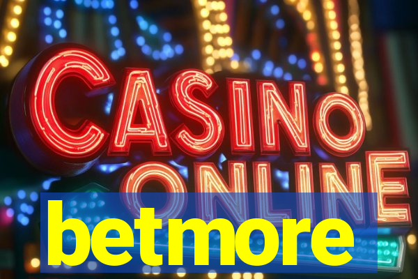 betmore