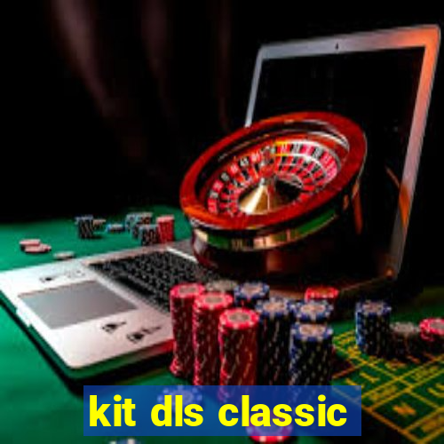 kit dls classic