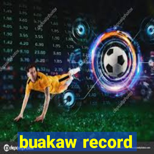 buakaw record