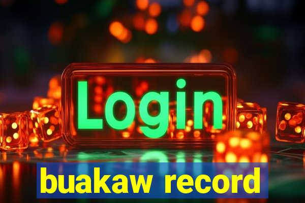 buakaw record