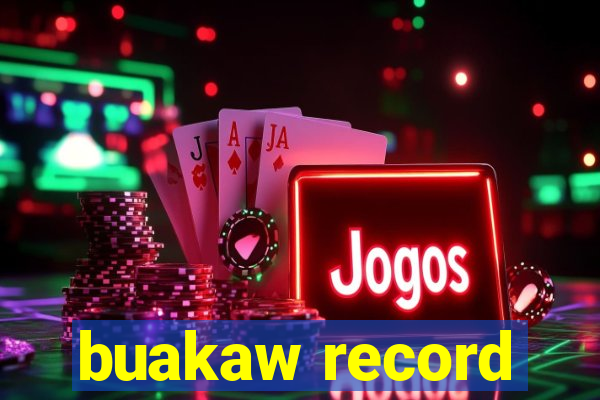 buakaw record