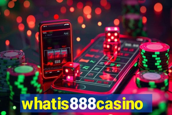 whatis888casino