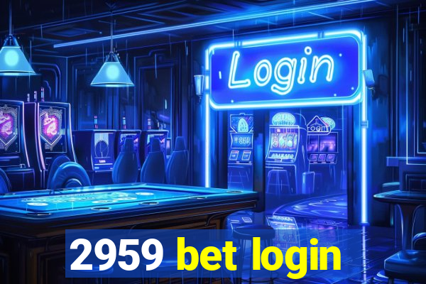 2959 bet login