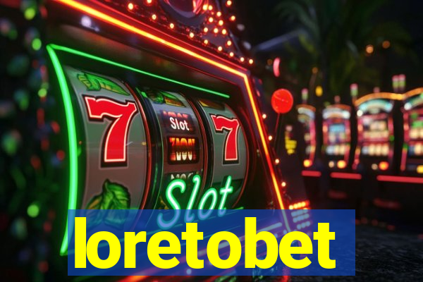 loretobet