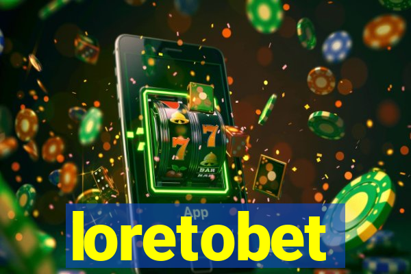 loretobet