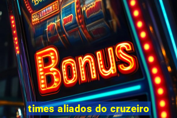 times aliados do cruzeiro
