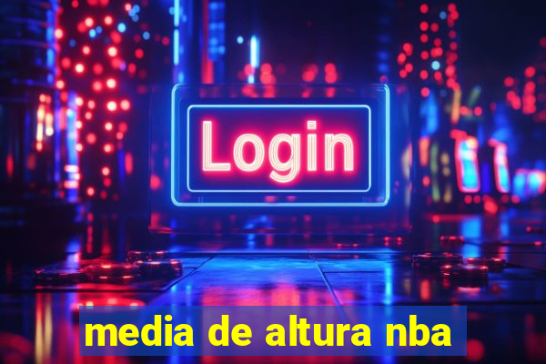 media de altura nba