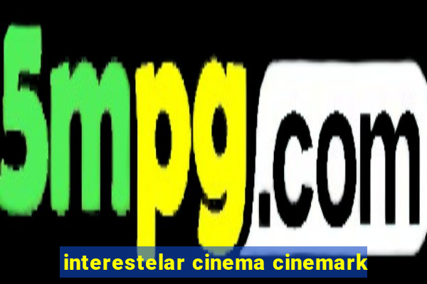 interestelar cinema cinemark