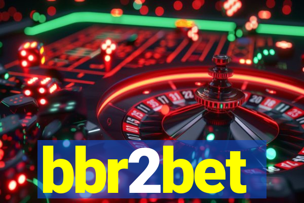 bbr2bet
