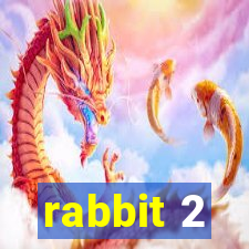 rabbit 2