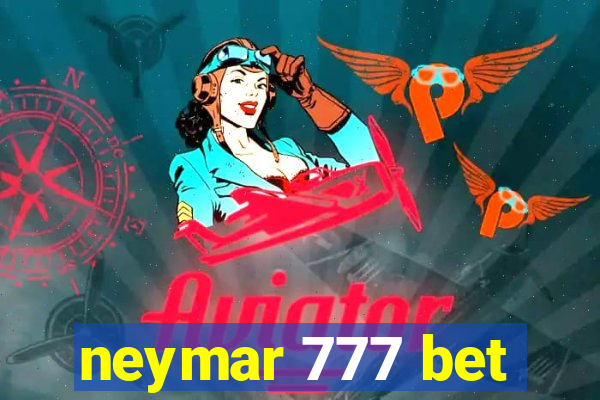 neymar 777 bet