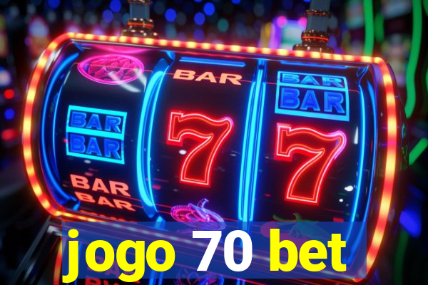 jogo 70 bet