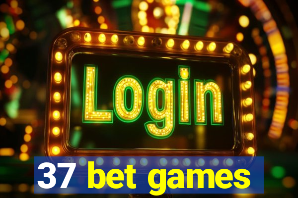 37 bet games
