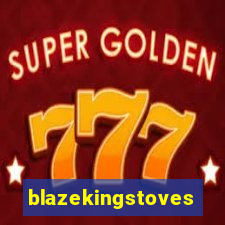 blazekingstoves