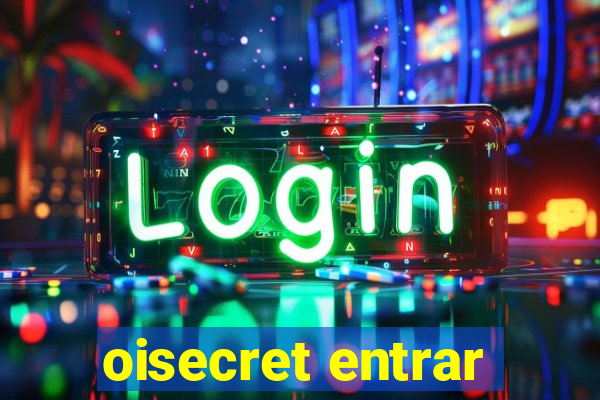 oisecret entrar