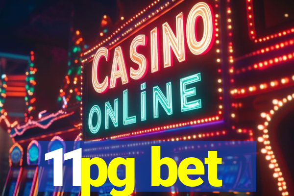 11pg bet