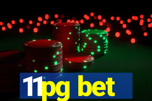 11pg bet